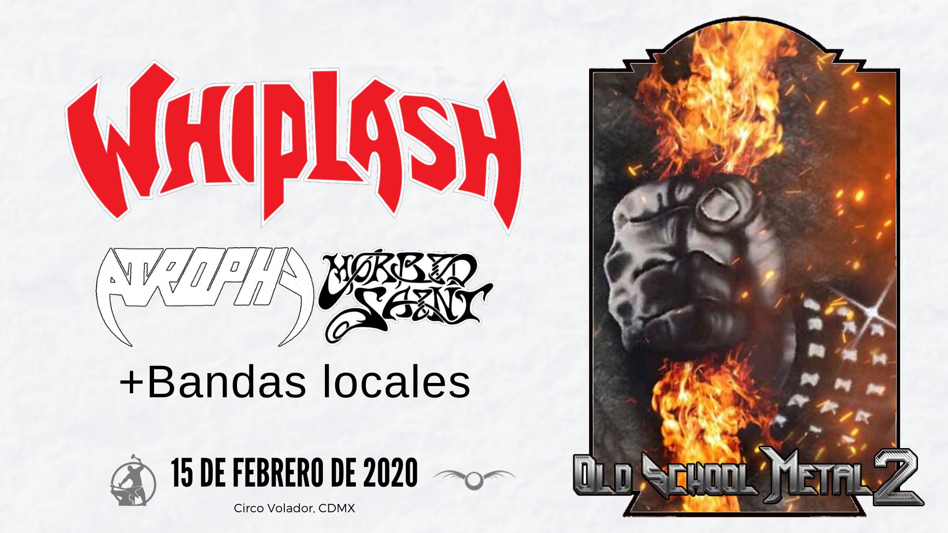 Old School Metal Vol. 2 • Circo Volador • CDMX