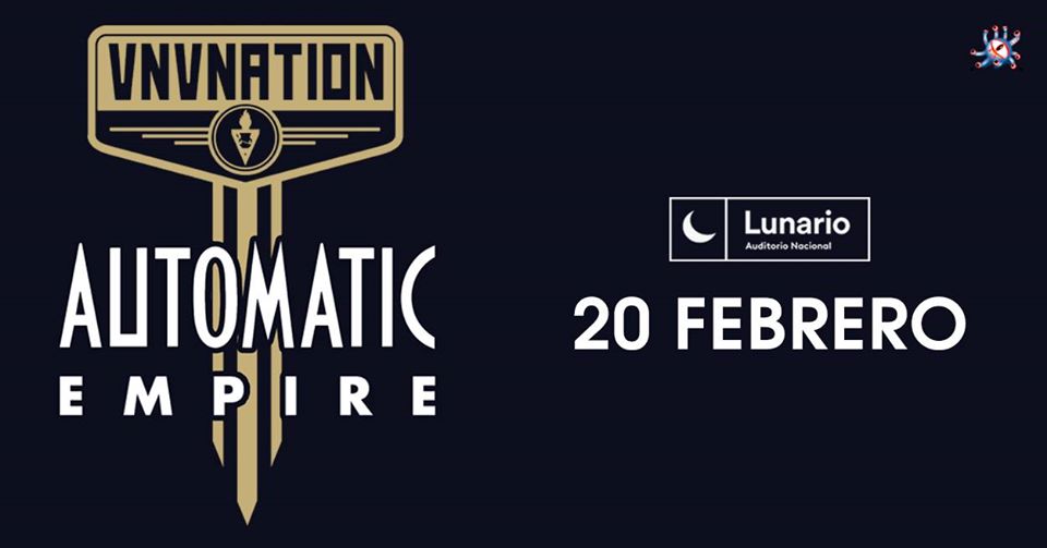 VNV Nation: «Automatic Empire Show» • Lunario • CDMX